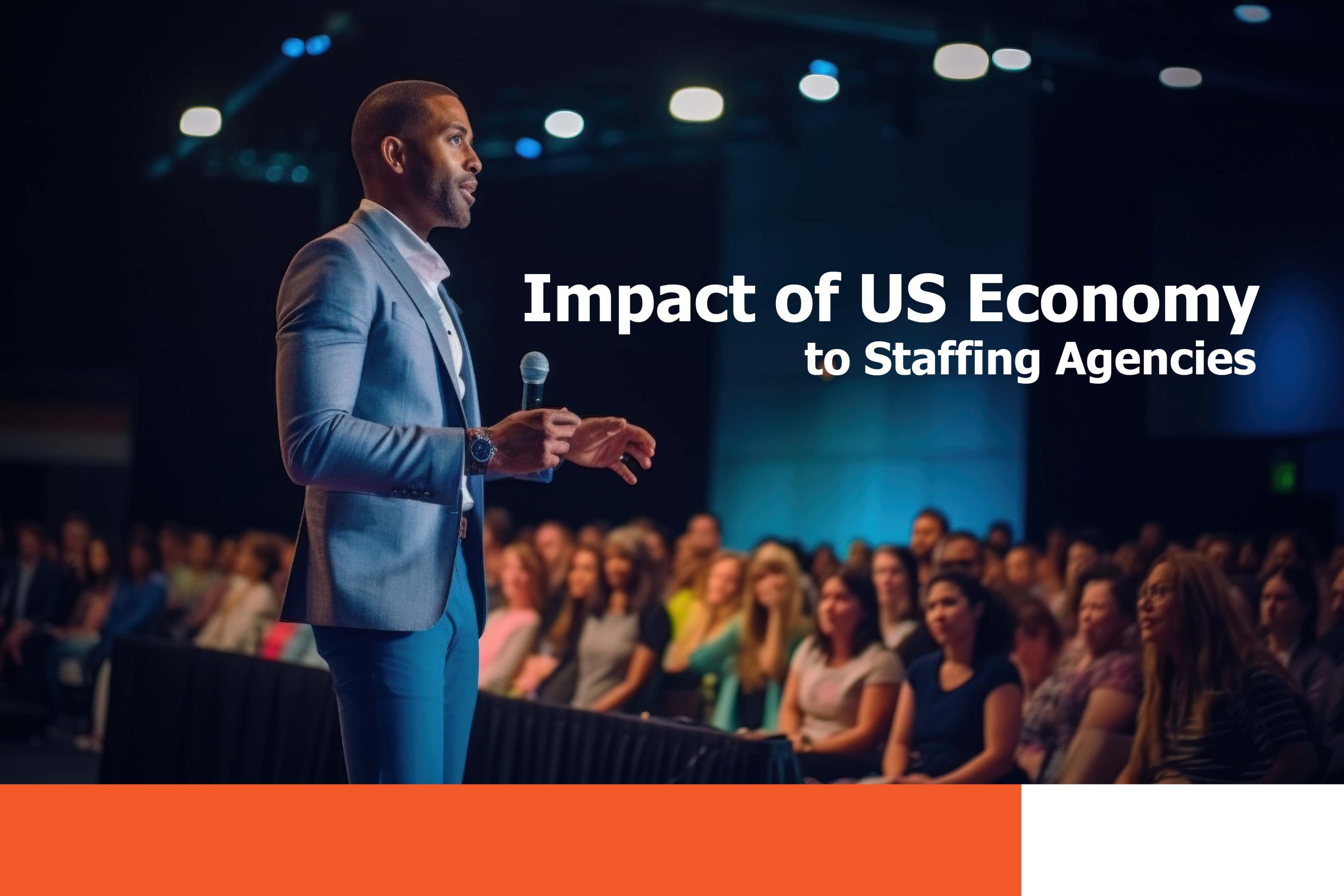 Impact of the US Economy to Recruiting and Staffing Agencies