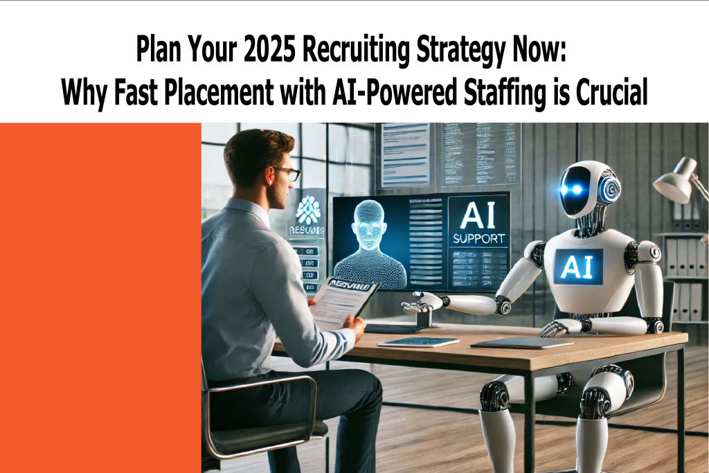 Plan Your 2025 Recruiting Strategy Now